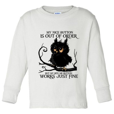 My Nice Button Is Out Of Order But My Bite Me Button Works Cool Gift Toddler Long Sleeve Shirt