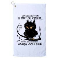 My Nice Button Is Out Of Order But My Bite Me Button Works Cool Gift Golf Towel