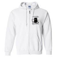 My Nice Button Is Out Of Order But My Bite Me Button Works Cool Gift Full Zip Hoodie