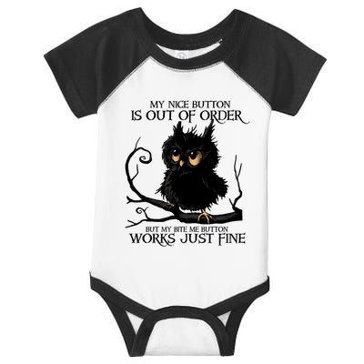 My Nice Button Is Out Of Order But My Bite Me Button Works Cool Gift Infant Baby Jersey Bodysuit