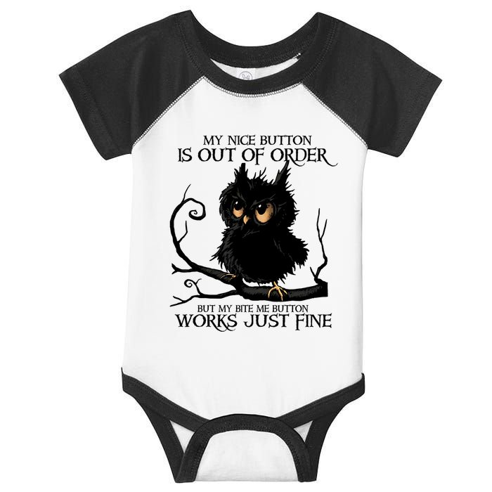 My Nice Button Is Out Of Order But My Bite Me Button Works Cool Gift Infant Baby Jersey Bodysuit