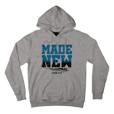 Made New Baptism Christian Tall Hoodie