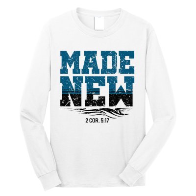 Made New Baptism Christian Long Sleeve Shirt