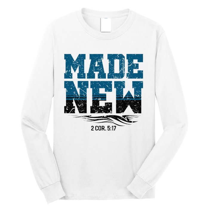 Made New Baptism Christian Long Sleeve Shirt