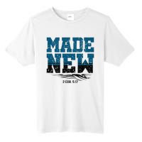 Made New Baptism Christian Tall Fusion ChromaSoft Performance T-Shirt