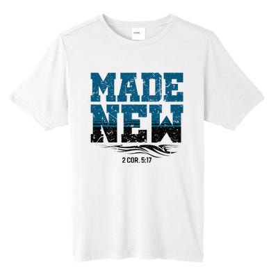 Made New Baptism Christian Tall Fusion ChromaSoft Performance T-Shirt