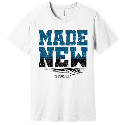 Made New Baptism Christian Premium T-Shirt