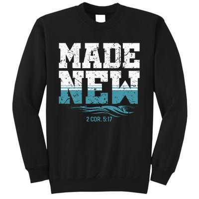 Made New Baptism Christian For Baptized Sweatshirt