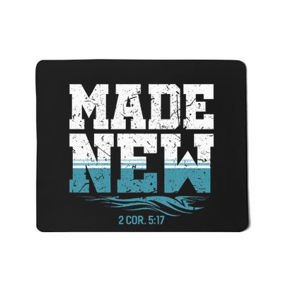 Made New Baptism Christian For Baptized Mousepad