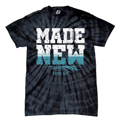 Made New Baptism Christian For Baptized Tie-Dye T-Shirt