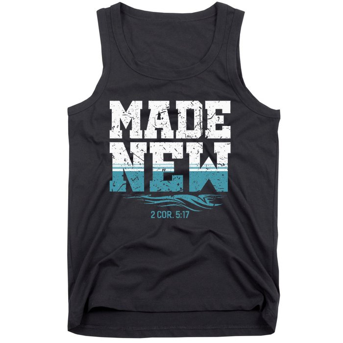 Made New Baptism Christian For Baptized Tank Top