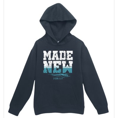 Made New Baptism Christian For Baptized Urban Pullover Hoodie