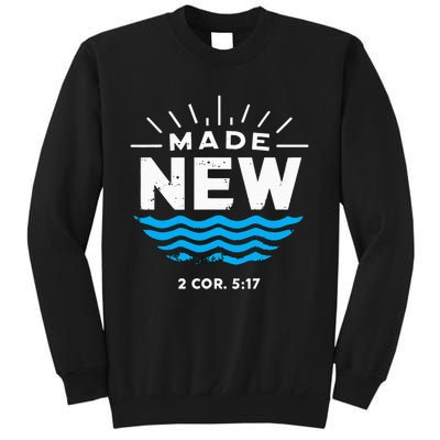 Made New Baptized For Adults Baptism Sweatshirt