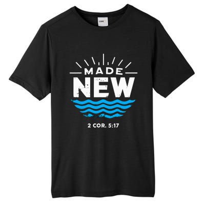 Made New Baptized For Adults Baptism Tall Fusion ChromaSoft Performance T-Shirt