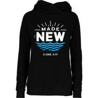 Made New Baptized For Adults Baptism Womens Funnel Neck Pullover Hood