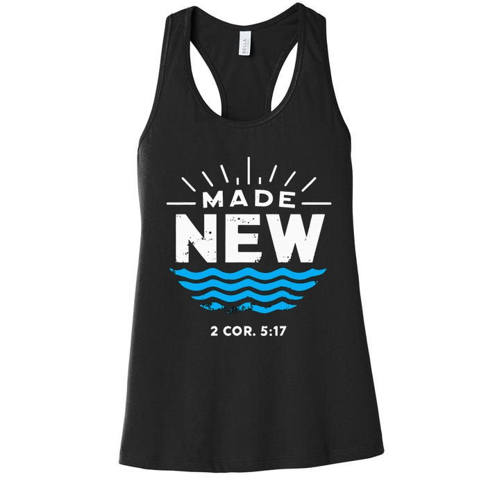 Made New Baptized For Adults Baptism Women's Racerback Tank