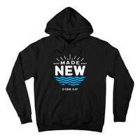 Made New Baptized For Adults Baptism Tall Hoodie