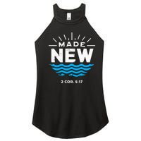 Made New Baptized For Adults Baptism Women's Perfect Tri Rocker Tank