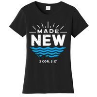 Made New Baptized For Adults Baptism Women's T-Shirt