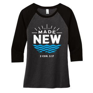 Made New Baptized For Adults Baptism Women's Tri-Blend 3/4-Sleeve Raglan Shirt