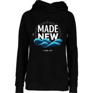 Made New Baptized Baptism Womens Funnel Neck Pullover Hood