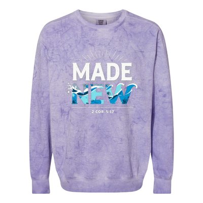 Made New Baptized Baptism Colorblast Crewneck Sweatshirt