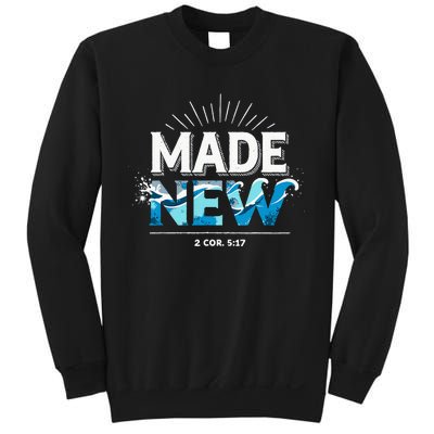 Made New Baptized Baptism Sweatshirt