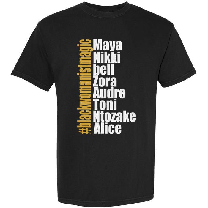 Maya Nikki Bell Zora Audre Toni Ntozake Alice Womanism Magic Garment-Dyed Heavyweight T-Shirt