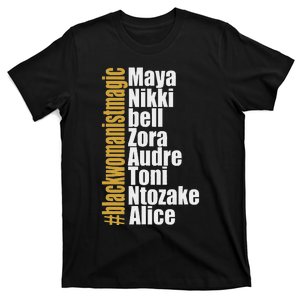 Maya Nikki Bell Zora Audre Toni Ntozake Alice Womanism Magic T-Shirt