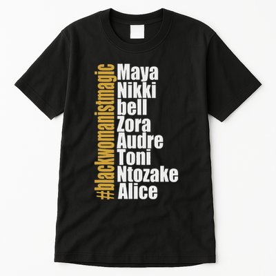Maya Nikki Bell Zora Audre Toni Ntozake Alice Womanism Magic Tall T-Shirt