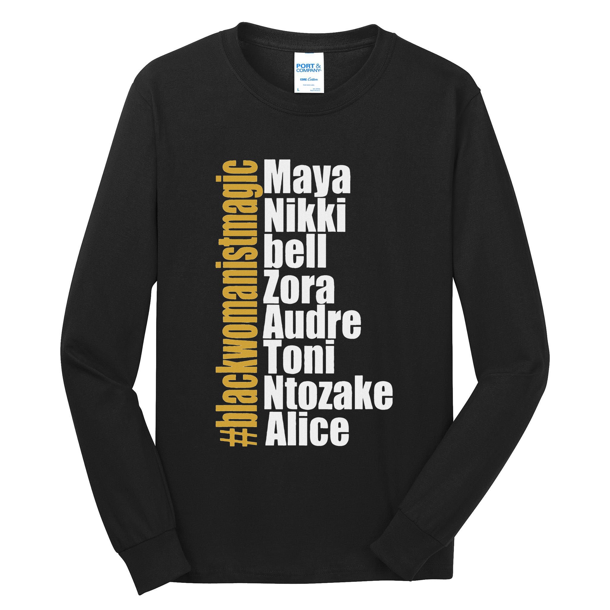 Maya Nikki Bell Zora Audre Toni Ntozake Alice Womanism Magic Tall Long Sleeve T-Shirt
