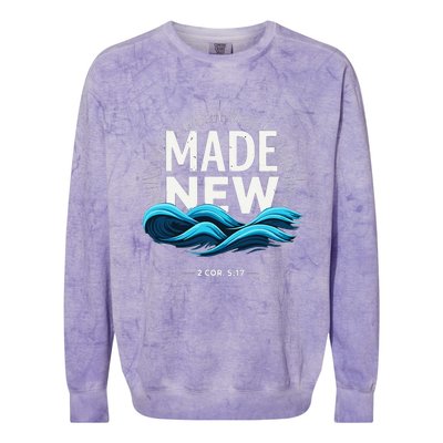 Made New Baptized Baptism Gift Colorblast Crewneck Sweatshirt