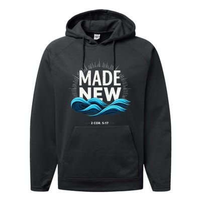 Made New Baptized Baptism Gift Performance Fleece Hoodie