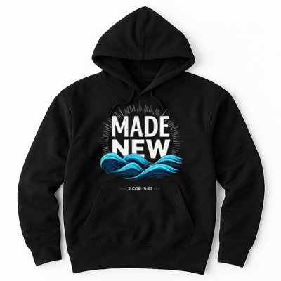 Made New Baptized Baptism Gift Hoodie