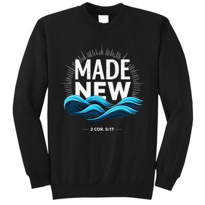 Made New Baptized Baptism Gift Sweatshirt