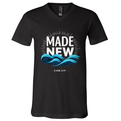 Made New Baptized Baptism Gift V-Neck T-Shirt