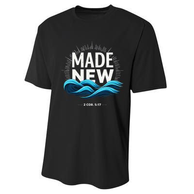 Made New Baptized Baptism Gift Performance Sprint T-Shirt