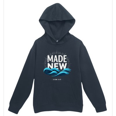 Made New Baptized Baptism Gift Urban Pullover Hoodie