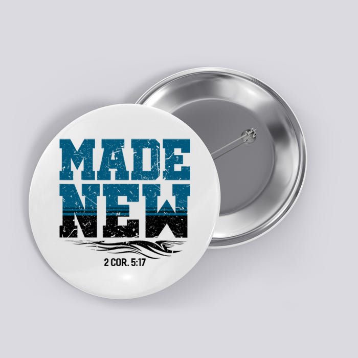 Made New Baptism Christian Button