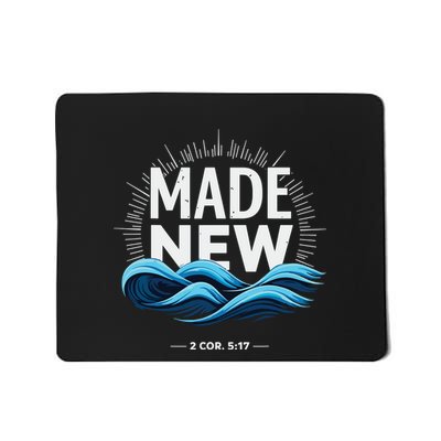 Made New Baptized Baptism Mousepad
