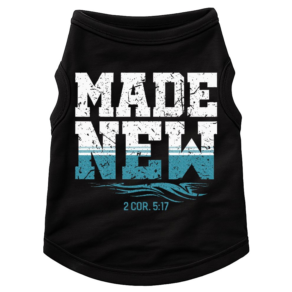 Made New Baptism Christian Doggie Tank