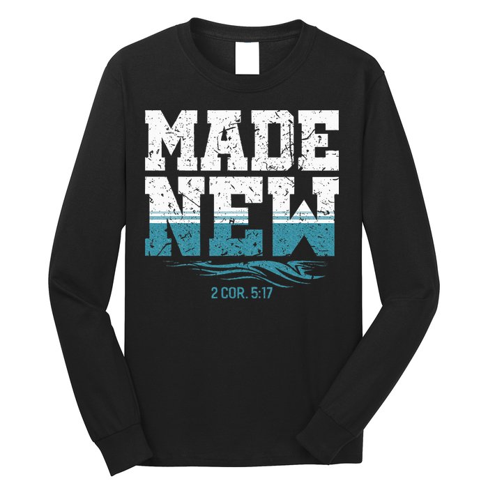 Made New Baptism Christian Long Sleeve Shirt