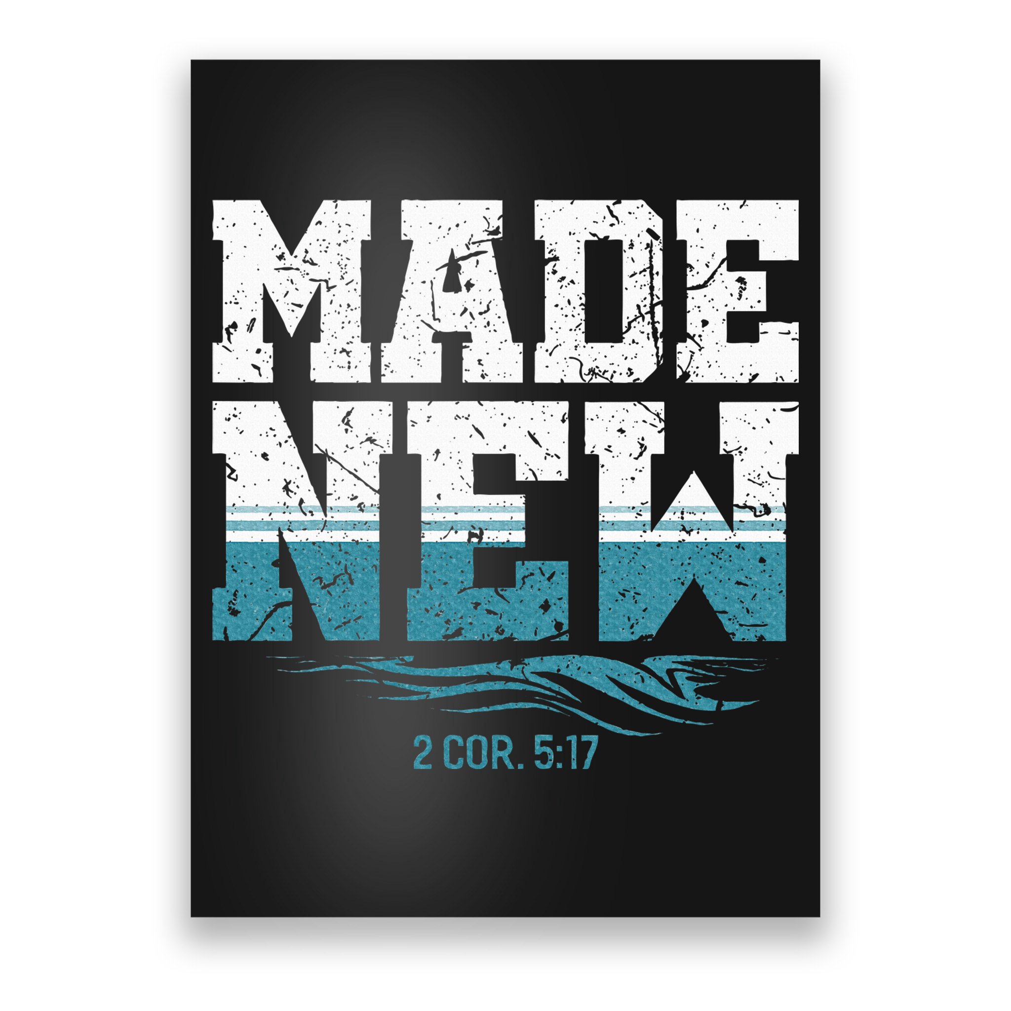 Made New Baptism Christian Poster
