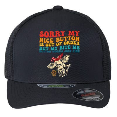 My Nice Button Is Out Of Order But My Bite Me Button Works Flexfit Unipanel Trucker Cap