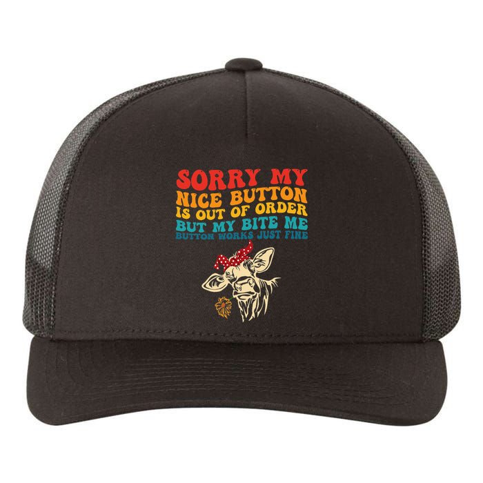 My Nice Button Is Out Of Order But My Bite Me Button Works Yupoong Adult 5-Panel Trucker Hat