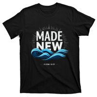 Made New Baptized Baptism T-Shirt