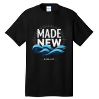 Made New Baptized Baptism Tall T-Shirt