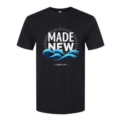 Made New Baptized Baptism Softstyle CVC T-Shirt