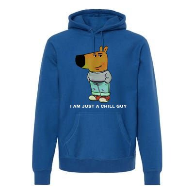 My New Character Is A Chill Guy Meme Funny Chill Guy Meme Premium Hoodie