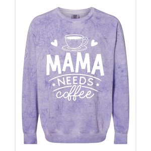 Mama Needs Coffee Colorblast Crewneck Sweatshirt